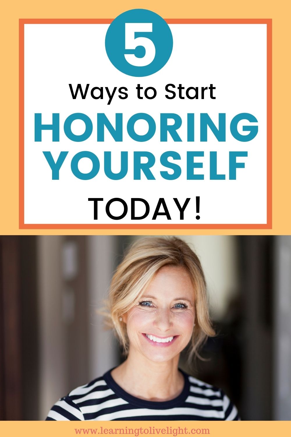 Honor Yourself/www.learningtolivelight.com